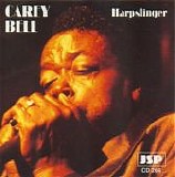 Carey Bell - Harpslinger