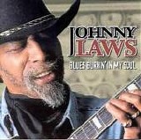 Johnny Laws - Blues Burnin' In My Soul