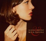 Alela Diane - Home Recordings & B-Sides From The Wild Divine Sessions