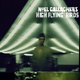 Noel Gallagher's High Flying Birds - Noel Gallagher's High Flying Birds