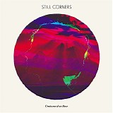 Still Corners - Creatures of an Hour