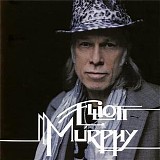 Elliott Murphy - Elliott Murphy