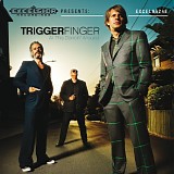 Triggerfinger - All This Dancin Around