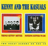 Kenny and the Kasuals - Things Gettin' Better (1966) / Nothing Better To Do (1967)