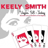 Smith, Keely (Keely Smith) - Vegas '58 - Today