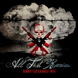 All That Remains - A War You Cannot Win