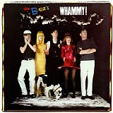 The B-52's - Whammy!