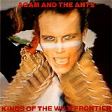 Adam Ant - Kings Of The Wild Frontier