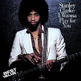 Stanley Clarke - I Wanna Play for You (Disc 1)