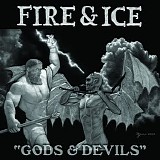 Fire & Ice - Gods & Devils