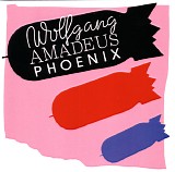 Phoenix - Wolfgang Amadeus Phoenix