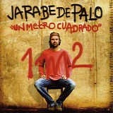 Jarabe De Palo - Un Metro Cuadrado 1M2