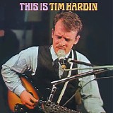 Hardin, Tim - This Is Tim Hardin