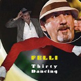 Felli - Thirty Dancing