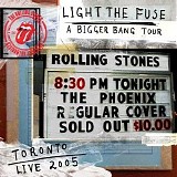 Rolling Stones - Light The Fuse - A Bigger Bang In Toronto 2005