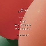 Wedding Present - 4 Songs EP