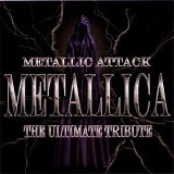 Various artists - Metallic Attack - The Ultimate Tribute