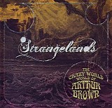 Crazy World of Artur Brown, The - Strangelands