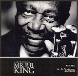 BB King - Ladies & Gentlemen...Mr. B.B. King CD10: Key To The Highway (2000-2008)