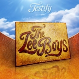 The Lee Boys - Testify