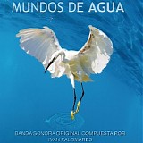 IvÃ¡n Palomares - Mundos de Agua