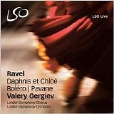 LSO | Valery Gergiev - Ravel - Daphnis et Chloe | BolÃ©ro | Pavane [LSO0693]