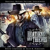 Sean R. Ferguson - Heathens and Thieves