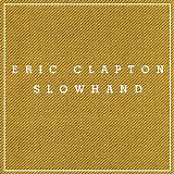 Eric Clapton - Slowhand (35th Anniversary Super Deluxe Edition)