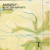 Brian Eno - Ambient 1/Music For Airports