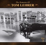 Tom Lehrer - The Remains Of Tom Lehrer (CD 3)
