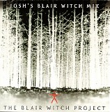 Various artists - The Blair Witch Project: Josh's Blair Witch Mix [Enhanced CD]