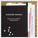 Rainer Maria - Anyone in Love with You (Already Knows)
