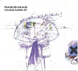 Radiohead - College Karma EP