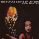 Future Sound Of London - From The Archives Vol 7