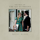 Go Betweens - Quiet Heart - The Best Of The Go-Betweens