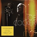 Cocker, Joe - Fire It Up