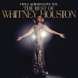 Houston, Whitney - I Will Always Love You The Best Of Whitney Houston CD1