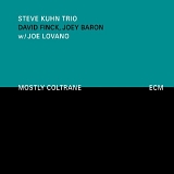 Steve Kuhn Trio w/ Joe Lovano - Mostly Coltrane