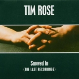 Rose, Tim - Snowed In