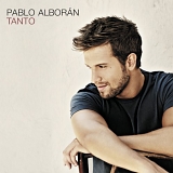 Pablo AlborÃ¡n - Tanto (EdiciÃ³n Especial)