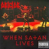 Deicide - When Satan Lives