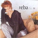 Reba McEntire - I'll Be