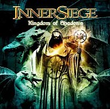 Inner Siege - Kingdom Of Shadows