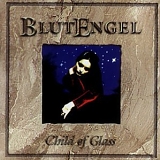 Blutengel - Child Of Glass