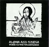 Alpha & Omega - Voice In The Wilderness