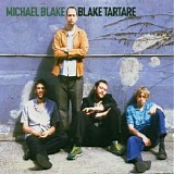 Michael Blake - Blake Tartare