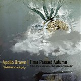 Apollo Brown - Time Passed Autumn