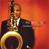 Kirk Whalum - Romance Language