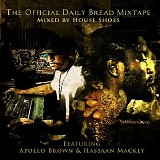 Hassaan Mackey & Apollo Brown - House Shoes Daily Bread Mixtape
