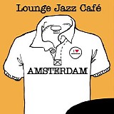 Various artists - Cafe Amsterdam - Disc 1